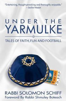 Paperback Under the Yarmulke: Tales of Faith, Fun and Football Book