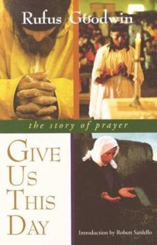 Paperback Give Us This Day: The Story of Prayer Book