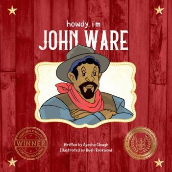 Paperback Howdy, I'm John Ware Book