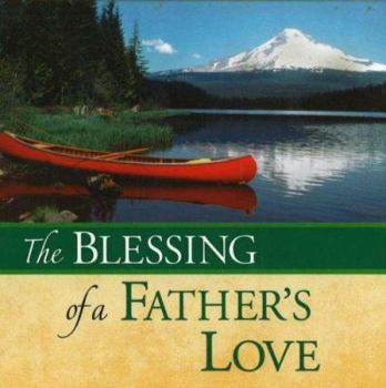 Hardcover The Blessing of a Father's Love Book