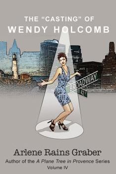 Paperback The "Casting" of Wendy Holcomb Book