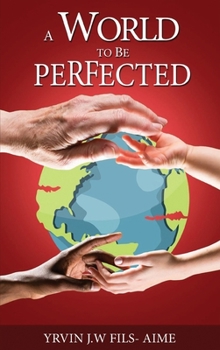 A World to Be Perfected