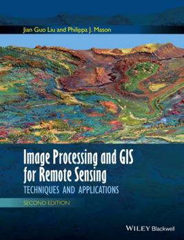 Hardcover Image Processing and GIS for Remote Sensing: Techniques and Applications Book