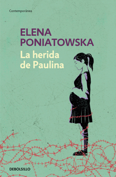 Paperback La Herida de Paulina / Paulina's Wound [Spanish] Book