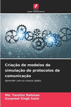 Criação de modelos de simulação de protocolos de comunicação (Portuguese Edition)
