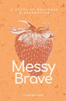 Paperback Messy Brave Book
