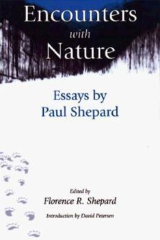 Hardcover Encounters with Nature: Essays by Paul Shepard Book