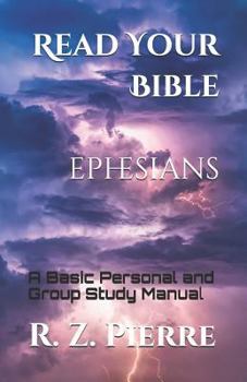 Paperback Read Your Bible - Ephesians: A Basic Personal and Group Study Manual Book