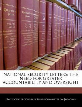 National Security Letters: The Need For Greater Accountability And Oversight