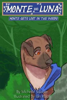 Paperback Monte Gets Lost in the Woods Book