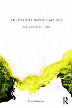 Paperback Rhetorical Investigations: G. B. Vico and C. G. Jung Book