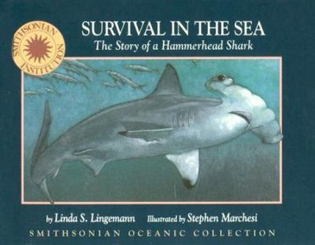 Hardcover Survival in the Sea: The Story of a Hammerhead Shark Book