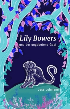 Paperback Lily Bowers und der ungebetene Gast [German, Middle High] Book