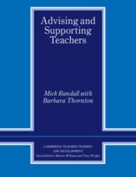 Advising and Supporting Teachers - Book  of the Cambridge Teacher Training and Development