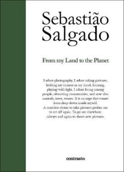Paperback Sebastiao Salgado From My Land to the Planet /anglais Book