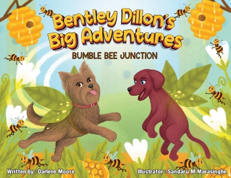Bentley Dillion's Big Adventures: Bumble Bee Junction