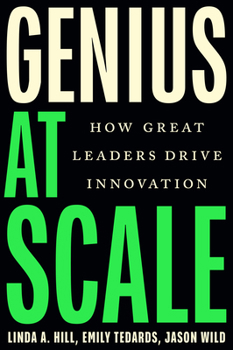 Hardcover Genius at Scale: How Great Leaders Drive Innovation Book