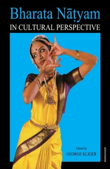 Bharata Natyam in Cultural Perspective