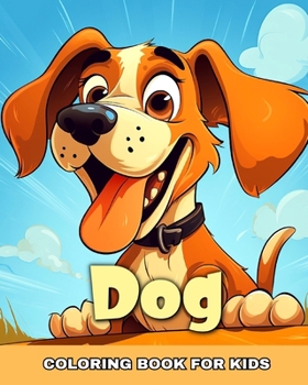 Paperback Dog Coloring Book for Kids: Cute Dog Coloring Sheets Book