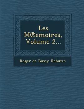 Les M Emoires, Volume 2...