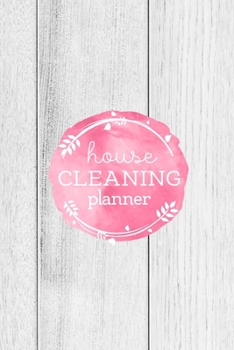 Paperback House Cleaning Planner: Daily Weekly Check List Routine For The Year For Your Home Journal Book