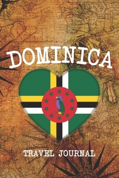 DOMINICA: 6x9 Travel planner I Road trip planner I Dot grid journal I Travel notebook I Travel diary I Pocket journal I Gift for Backpacker