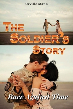 Paperback The Soldier's Story: Race Against Time Book