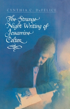 Paperback The Strange Night Writing of Jessamine Colter Book