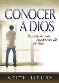 Paperback Conocer a Dios (Knowing God): La Relacion Mas Importante de Tu Vida (Your Most Important Relationship) [Spanish] Book