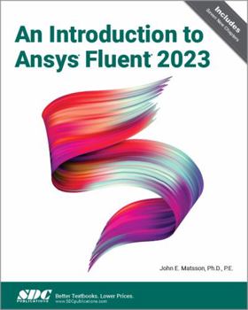 Paperback An Introduction to Ansys Fluent 2023 Book
