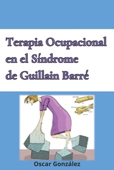 Paperback Terapia Ocupacional en el Síndrome de Guillain Barré [Spanish] Book