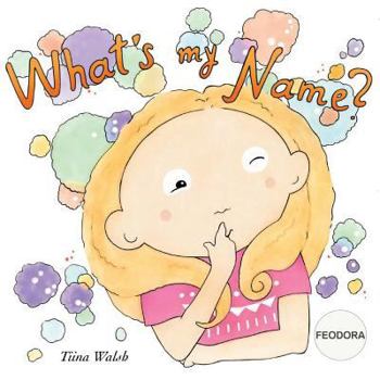 Paperback What's my name? FEODORA Book