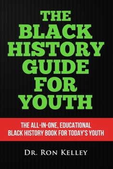 Paperback The Black History Guide for Youth Book