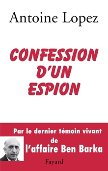 Paperback Confession d'un espion [French] Book