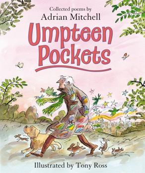 Hardcover Umpteen Pockets: New and Collected Poems for Children. Adrian Mitchell Book