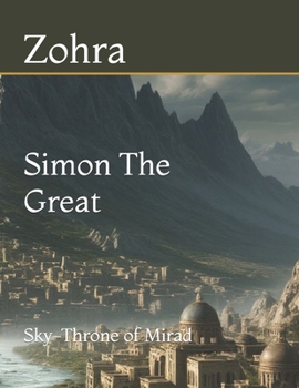 Paperback Simon The Great: Sky-Throne of Mirad Book
