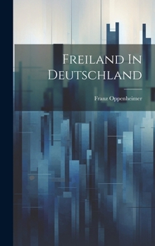 Hardcover Freiland In Deutschland [German] Book