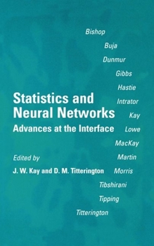 Hardcover Statistics and Neural Networks: Advances at the Interface Book