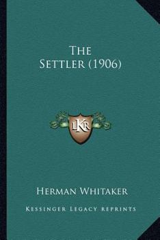 Paperback The Settler (1906) Book