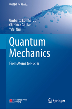 Paperback Quantum Mechanics: From Atoms to Nuclei Book