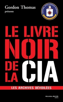 Paperback Le livre noir de la CIA (French Edition) [French] Book