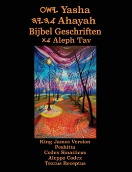 Paperback Yasha Ahayah Bijbel Geschriften Aleph Tav (Dutch Edition YASAT Study Bible) [Dutch] Book