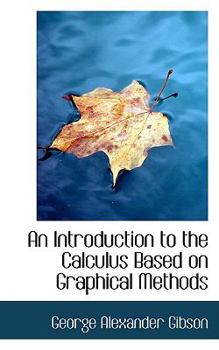 An Introduction to the Calculus Based on Graphical Methods