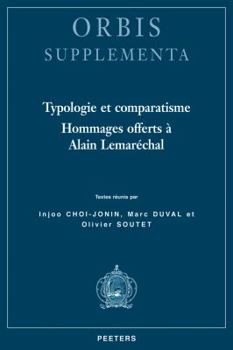 Paperback Typologie Et Comparatisme: Hommages Offerts a Alain Lemarechal [French] Book