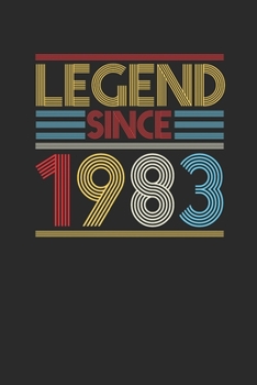 Legend Since 1983: Blank Lined Notebook (6" x 9" - 120 pages) ~ Birthday Themed Notebook for Daily Journal, Diary, and Gift