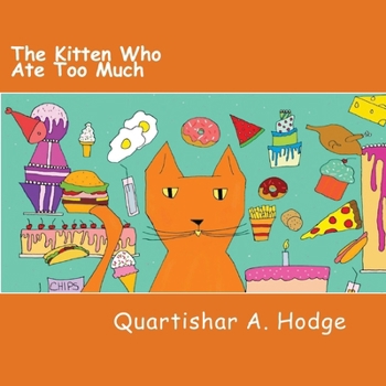 Paperback The Kitten Who Ate Too Much Book