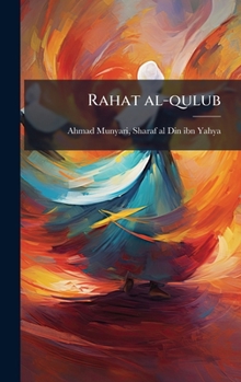 Hardcover Rahat al-qulub [Persian] Book