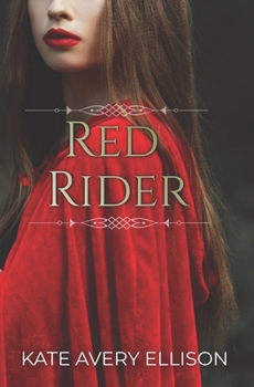 Red Rider - Book #1 of the Sworn Saga