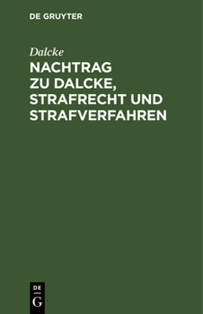 Hardcover Nachtrag Zu Dalcke, Strafrecht Und Strafverfahren [German] Book