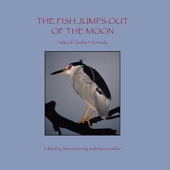 Paperback The Fish Jumps Out of the Moon Book